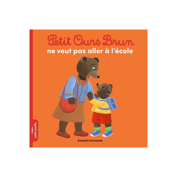 Petit Ours Brun ne veut pas aller à l'école