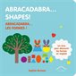 Abracadabra... Shapes !