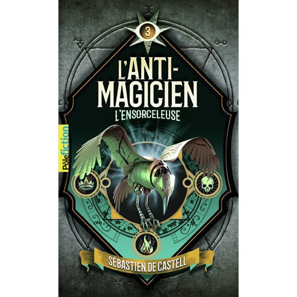 L'ensorceleuse, Tome 3, L'anti-magicien