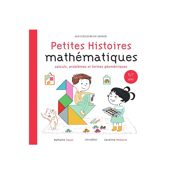 Calculs, problèmes et formes géométriques, Petites histoires mathématiques