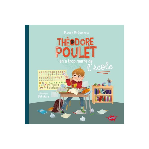 Théodore Poulet en a trop marre de l'école