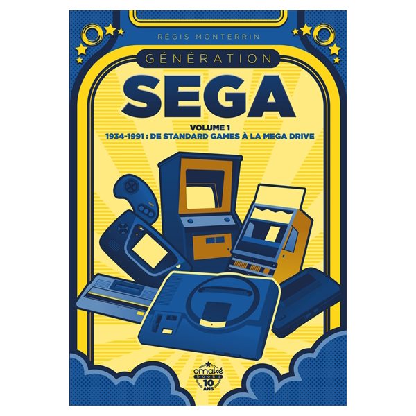 1934-1991, Tome 1, Génération Sega