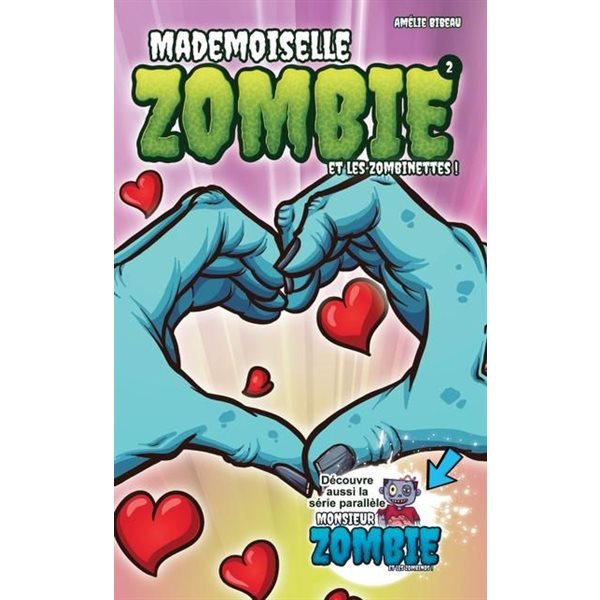 Mademoiselle Zombie et les Zombinettes !, Tome 2, Mademoiselle Zombie et les Zombinettes !
