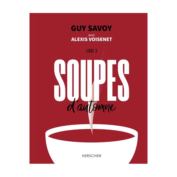 Soupes d'automne, Tome 3, Soupes