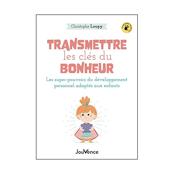 Transmettre les clés du bonheur