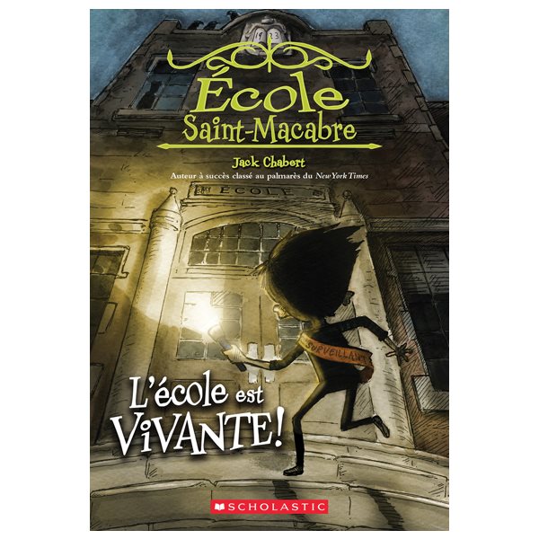 L’ école est vivante!, Tome 1, École Saint-Macabre