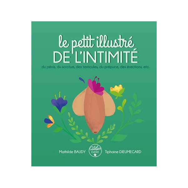 Le petit illustré de l'intimité, Tome 2 pour les garçons