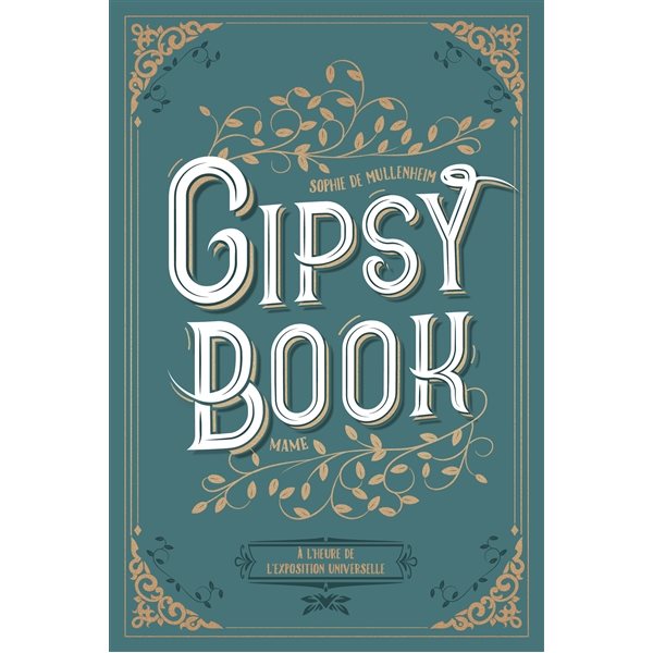 A l'heure de l'Exposition universelle, Tome 4, Gipsy book