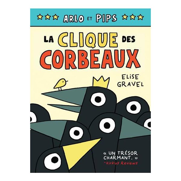 La clique des corbeaux, Tome 2, Arlo et Pips
