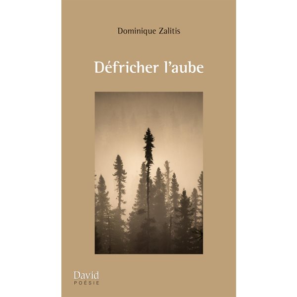 Défricher l’aube