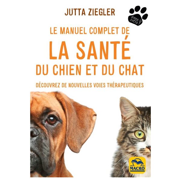 Le manuel complet de la santé du chien et du chat