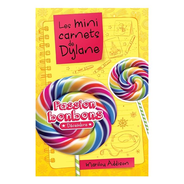 Passion bonbons, Les mini carnets de Dylane