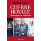 Guerre royale : mensonges et trahisons