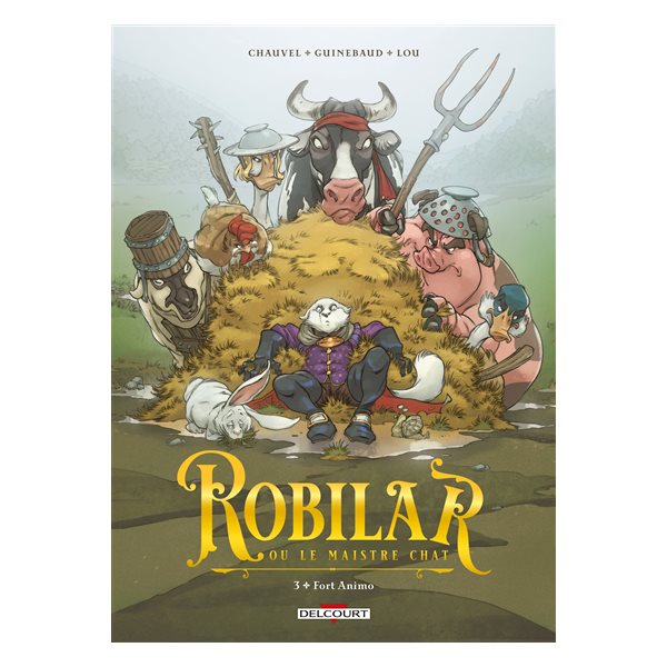 Fort Animo, Tome 3, Robilar ou Le maistre chat