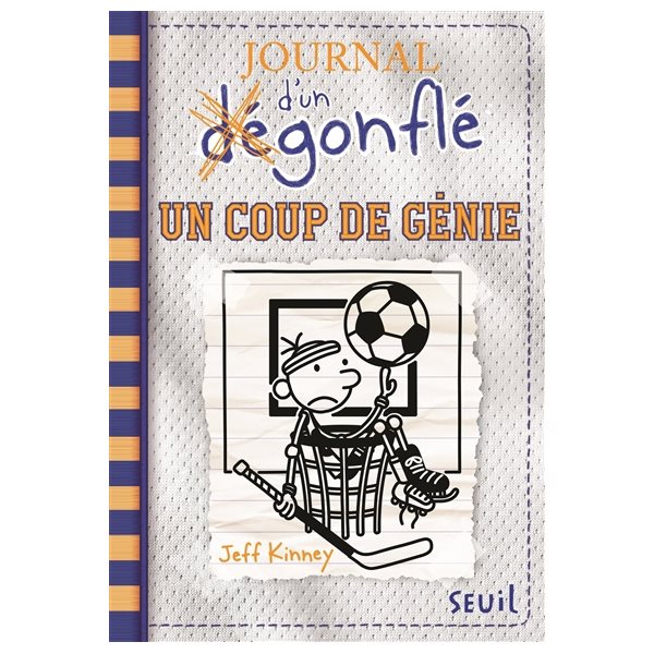 Un coup de génie, Tome 16, Journal d'un dégonflé