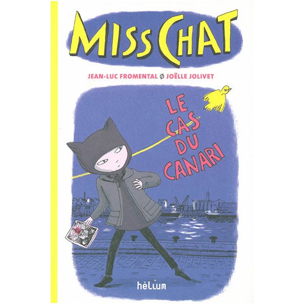 Le cas du canari, Tome 1, Miss Chat