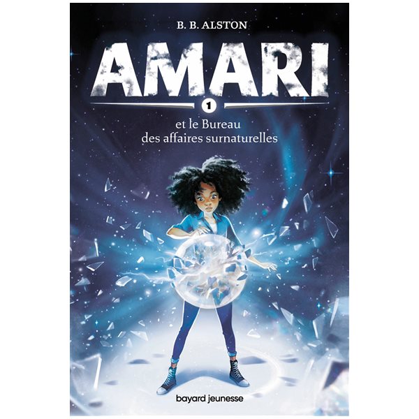 Amari et le Bureau des affaires surnaturelles, Tome 1, Amari