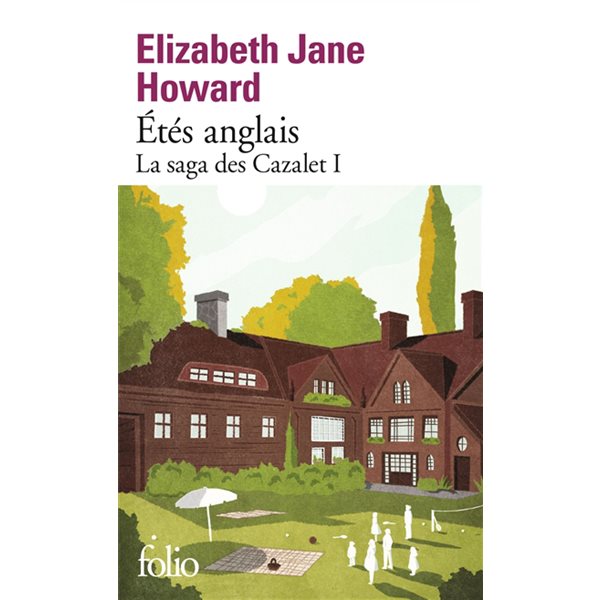 Etés anglais, Tome 1, La saga des Cazalet