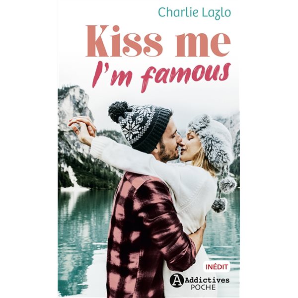 Kiss me, I'm famous