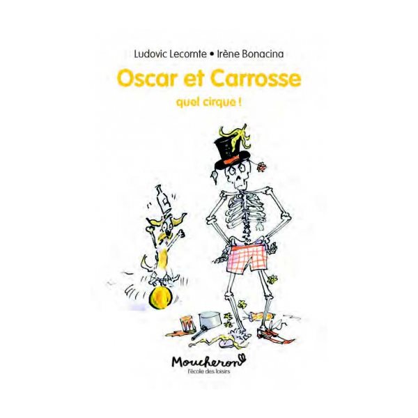 Quel cirque !, Tome 3, Oscar et Carrosse