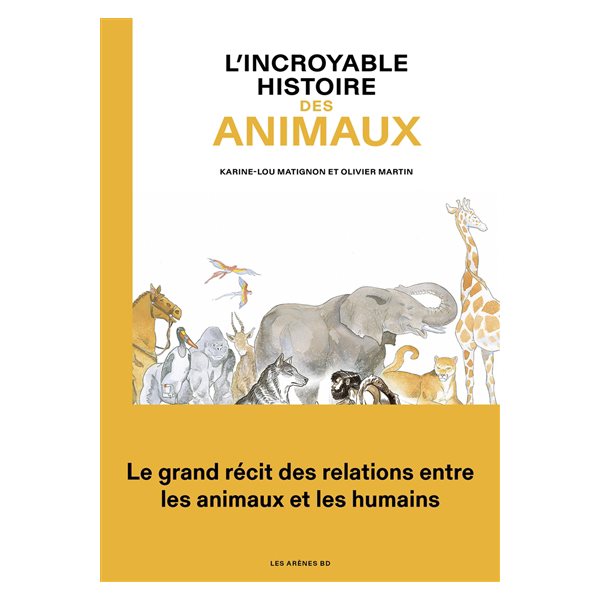 L'incroyable histoire des animaux