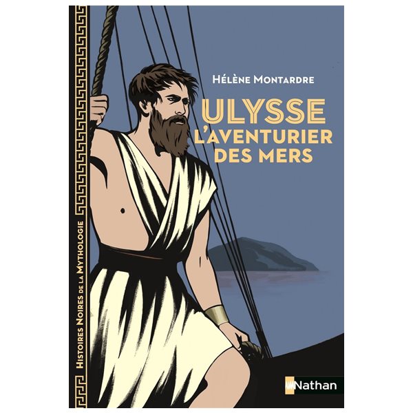 Ulysse, l'aventurier des mers