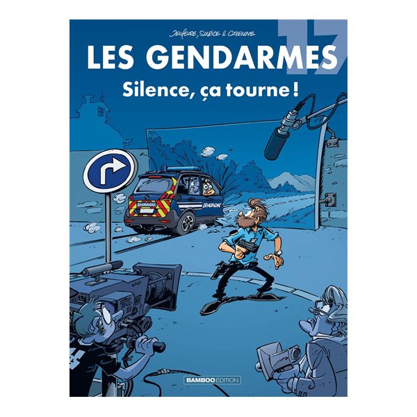 Silence, ça tourne !, Tome 17, Les gendarmes