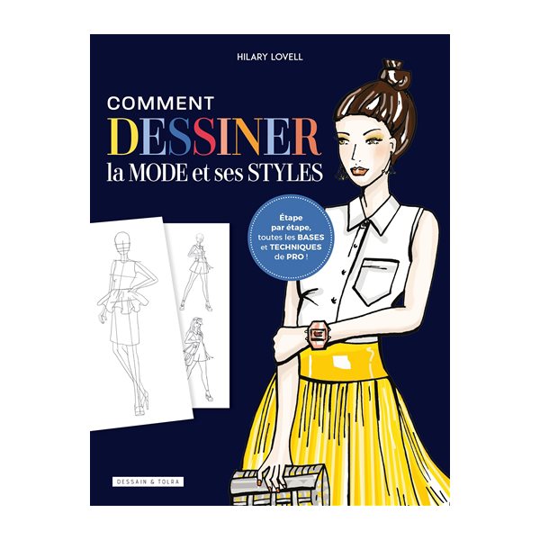 Comment dessiner la mode et ses styles