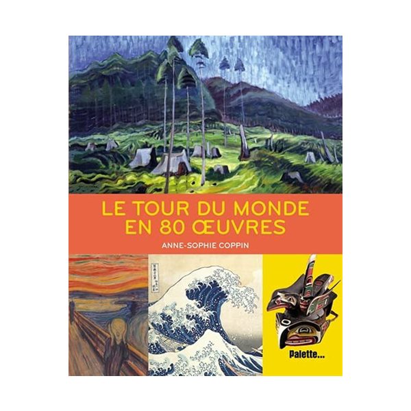 Le tour du monde en 80 oeuvres