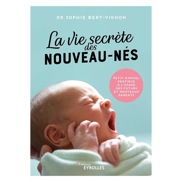 La vie secrète des nouveau-nés
