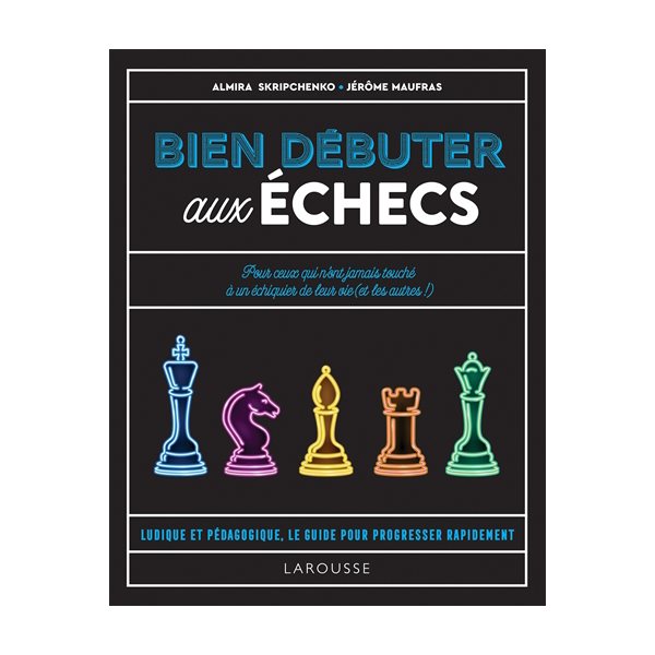 Bien débuter aux échecs