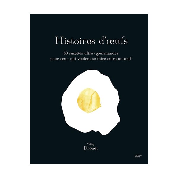 Histoires d'oeufs