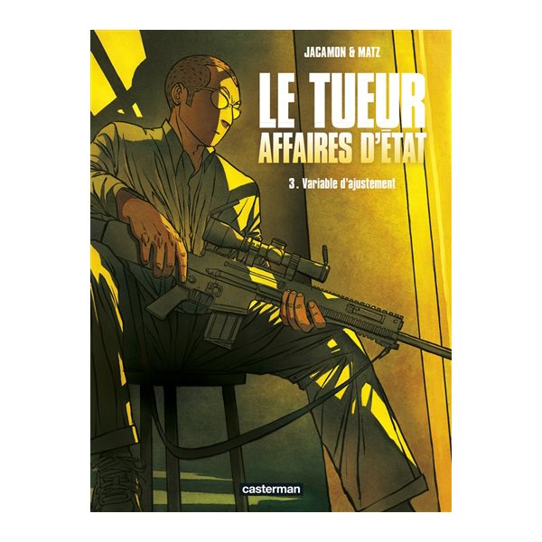 Variable d'ajustement, Tome 3, Le Tueur