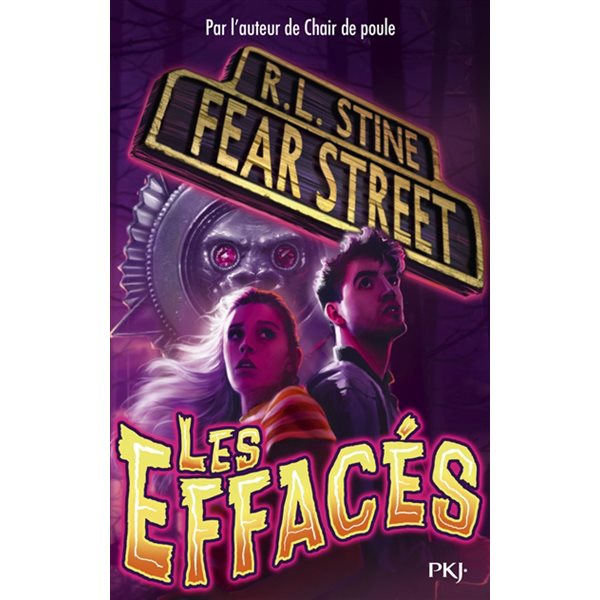 Les effacés, Tome 4, Fear street