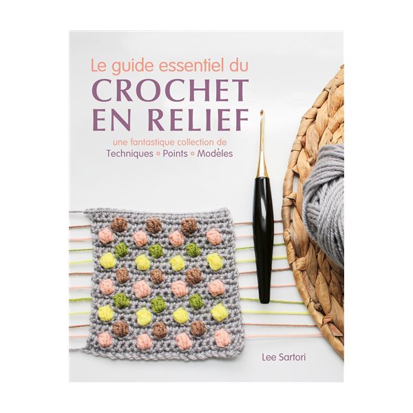 Le guide essentiel du crochet en relief