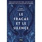 Le fracas et le silence