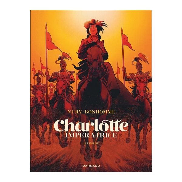 L'Empire, Tome 2, Charlotte impératrice