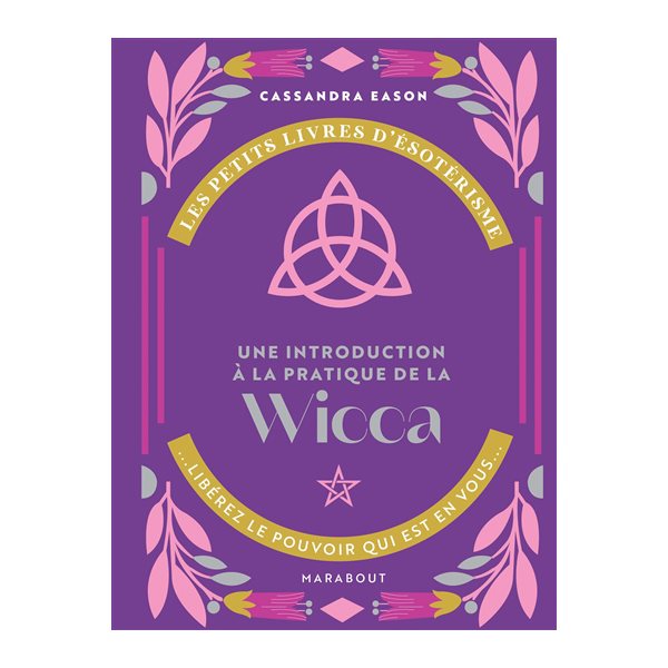 Une introduction à la pratique de la wicca