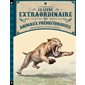 Le livre extraordinaire des animaux préhistoriques