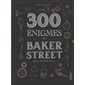 300 énigmes de Baker Street