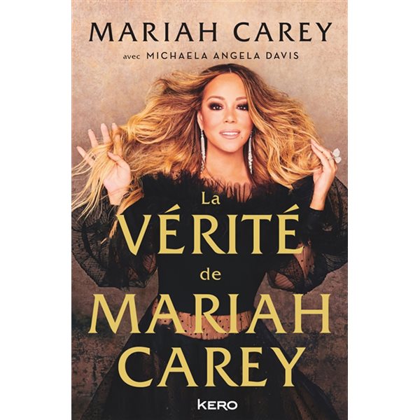 La vérité de Mariah Carey