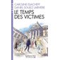 Le temps des victimes