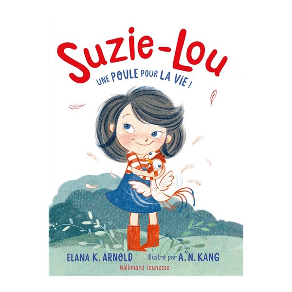 Une poule pour la vie !, Tome 1, Suzie-Lou