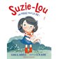 Une poule pour la vie !, Tome 1, Suzie-Lou