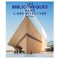 Les bibliothèques dans l'architecture