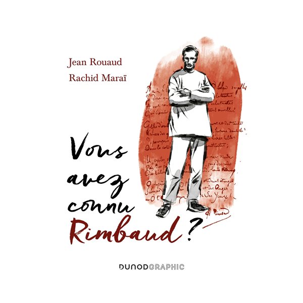 Vous avez connu Rimbaud ?