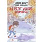 Le petit voleur d'ombres, Tome 1