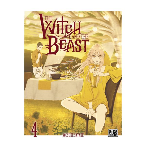 The Witch and the Beast T.04