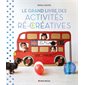 Le grand livre des activités ré-créatives