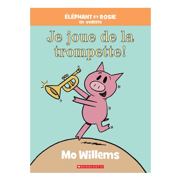 Je joue de la trompette!, Éléphant et Rosie en vedette